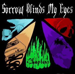 Sorrow Blinds My Eyes - Chapters [EP] (2012)