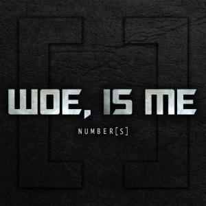 Woe, Is Me - Number[s] [Deluxe Re-Issue] (2012)