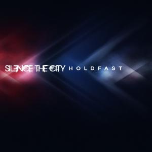 Silence The City - Holdfast [EP] (2012)