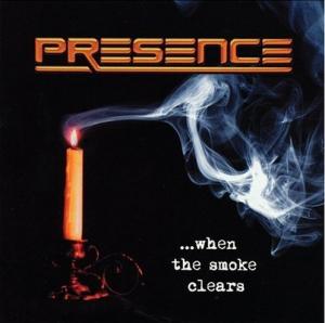 Presence - When The Smoke Clears (2001)