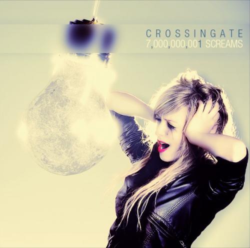 Crossingate - 7,000,000,001 Screams (2011)