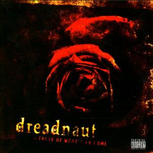 Dreadnaut - A Taste of What's to Come (2008)