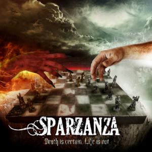 Sparzanza - Death Is Certain, Life Is Not (2012)