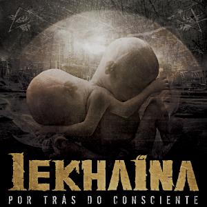 Lekhaina - Por Tras Do Consciente (2012)