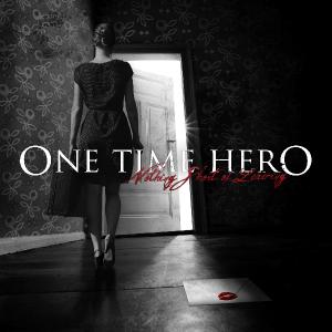 One Time Hero - Nothing Short of Leaving [EP] (2011)
