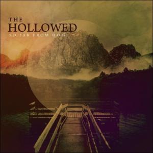 The Hollowed - So Far From Home [EP] (2012)