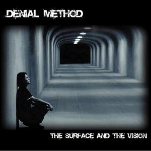 Denial Method - The Surface and the Vision (2008)