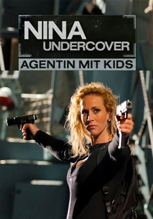 Моя супермама / Nina Undercover - Agentin mit Kids (2012/NEW) SATRip